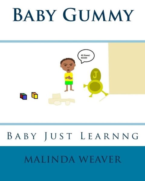 Cover for Malinda Weaver · Baby Gummy (Paperback Book) (2017)