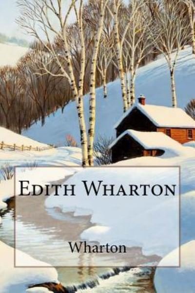 Cover for Edith Wharton · Ethan Frome Edith Wharton (Taschenbuch) (2017)