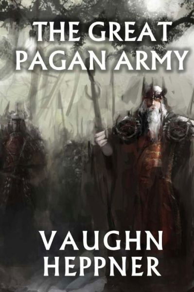 Cover for Vaughn Heppner · The Great Pagan Army (Paperback Book) (2017)