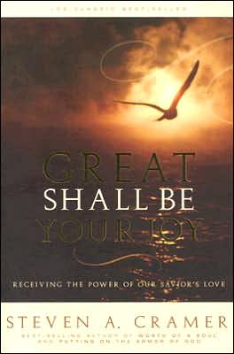 Cover for Steven Cramer · Great Shall Be Your Joy (Paperback Book) (2006)