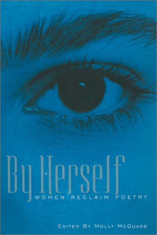 Cover for Molly Mcquade · By Herself: Women Reclaim Poetry (Paperback Book) (2000)