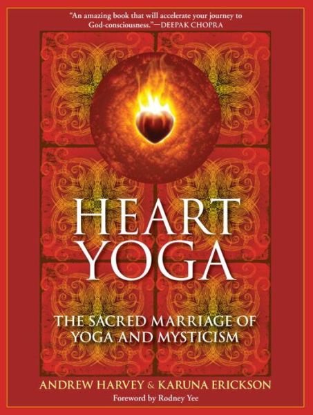 Cover for Andrew Harvey · Heart Yoga: The Sacred Marriage of Yoga and Mysticism (Paperback Bog) (2010)