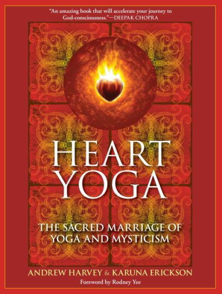 Cover for Andrew Harvey · Heart Yoga: The Sacred Marriage of Yoga and Mysticism (Taschenbuch) (2010)