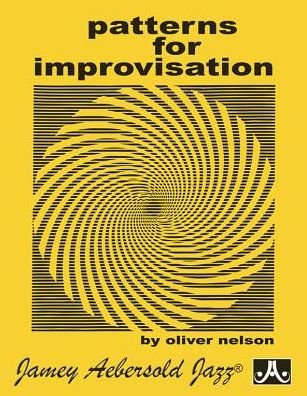 Cover for Oliver Nelson · Patterns For Improvisation (All Instruments) (Partituren) (2015)