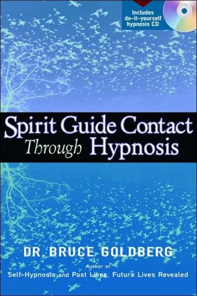 Cover for Bruce Goldberg · Spirit Guide Contact Through Hypnosis: Book with Free CD (Pocketbok) (2005)
