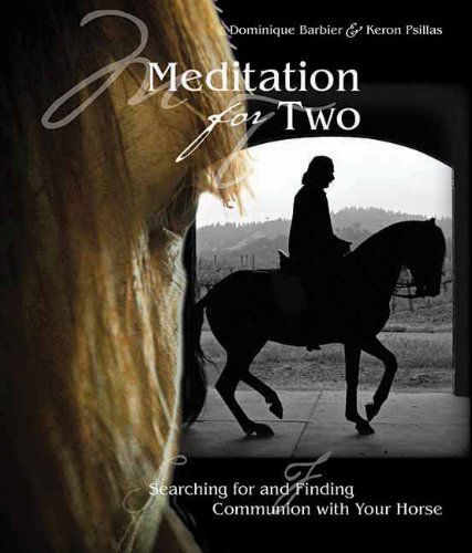 Cover for Dominique Barbier · Meditation for Two: Searching for and Finding Communion with the Horse (Hardcover Book) (2011)