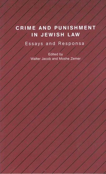 Cover for Walter Jacob · Crime and Punishment in Jewish Law: Essays and Responsa - Progressive Halakhah (Paperback Book) (1999)