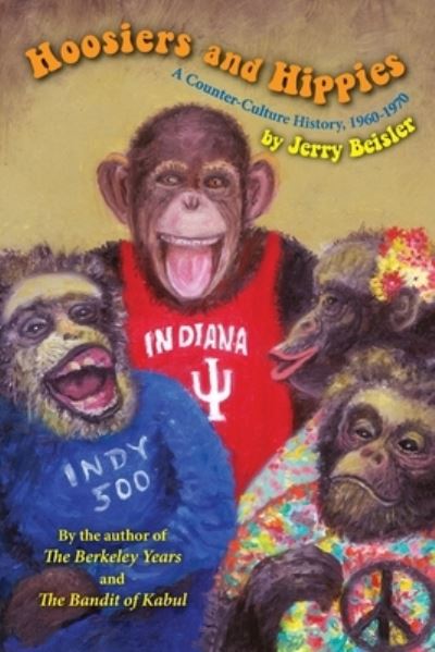 Cover for Jerry Beisler · Hoosiers and Hippies: A Counter Culture History, 1960-1970 (Paperback Book) (2020)