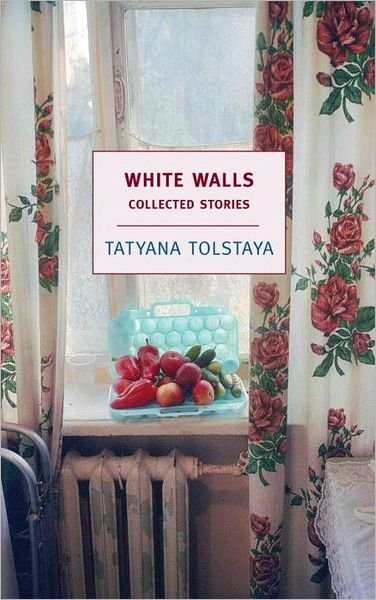 Cover for Tatyana Tolstaya · White Walls (Pocketbok) [Main edition] (2007)