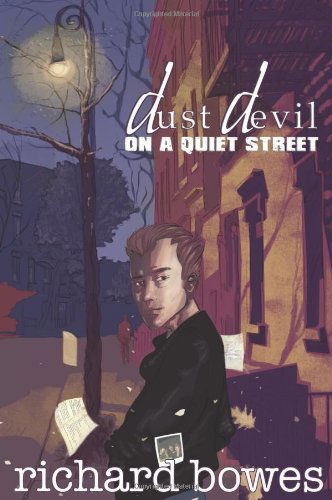 Cover for Richard Bowes · Dust Devil on a Quiet Street (Pocketbok) (2013)