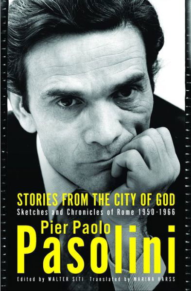 Cover for Pier Paolo Pasolini · Stories From The City Of God: Sketches and Chronicles of Rome (Pocketbok) (2019)