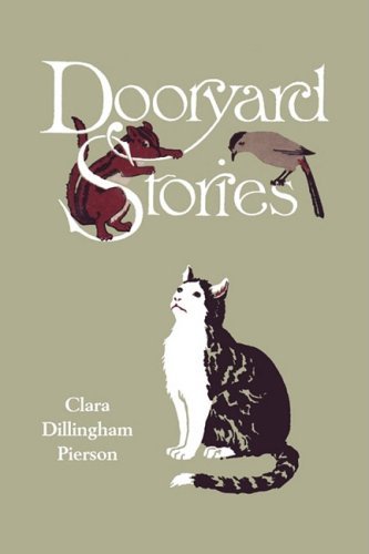 Cover for Clara Dillingham Pierson · Dooryard Stories (Yesterday's Classics) (Paperback Book) (2008)