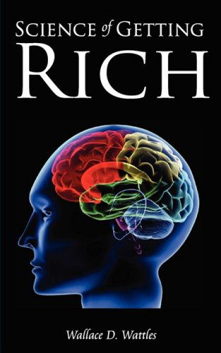 Cover for Wallace D Wattles · Science of Getting Rich (Paperback Book) (2009)