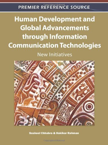 Cover for Susheel Chhabra · Human Development and Global Advancements Through Information Communication Technologies: New Initiatives (Premier Reference Source) (Hardcover Book) (2011)