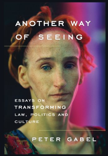 Cover for Peter Gabel · Another Way of Seeing: Essays on Transforming Law, Politics and Culture (Hardcover Book) (2013)