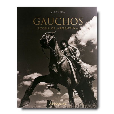 Cover for Aldo Sessa · Gauchos: Iconic Nomads (Hardcover Book) (2018)