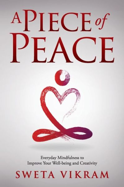 Cover for Sweta Srivastava Vikram · A Piece of Peace (Paperback Book) (2021)