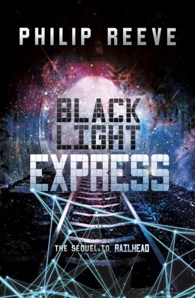 Cover for Philip Reeve · Black Light Express (Paperback Book) (2018)