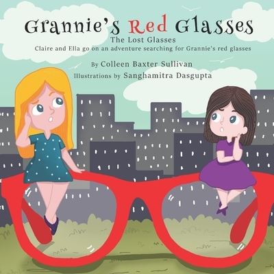 Cover for Sanghamitra Dasgupta · Grannie's Red Glasses : The Lost Glasses (Book) (2022)