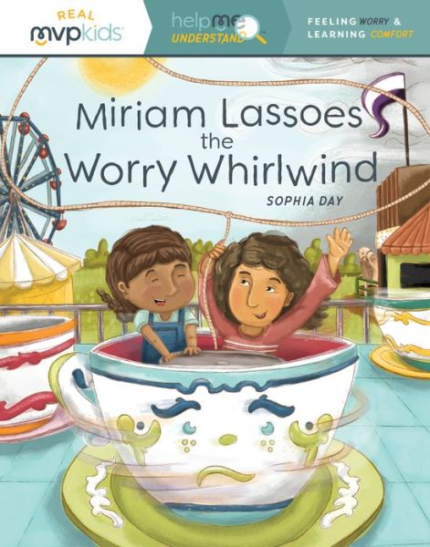 Cover for Sophia Day · Miriam Lassoes the Worry Whirlwind (Pocketbok) (2019)