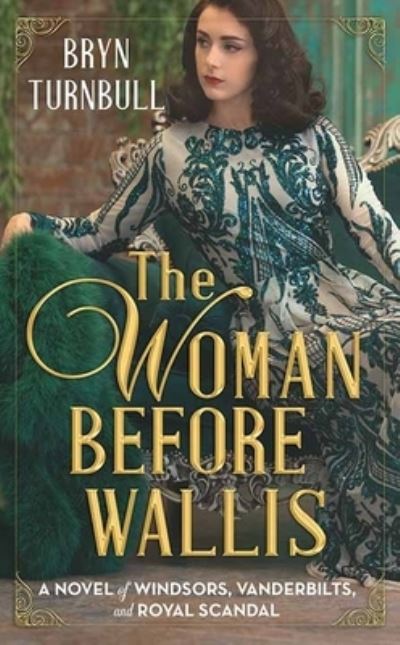 Cover for Bryn Turnbull · The Woman Before Wallis (Hardcover Book) (2021)