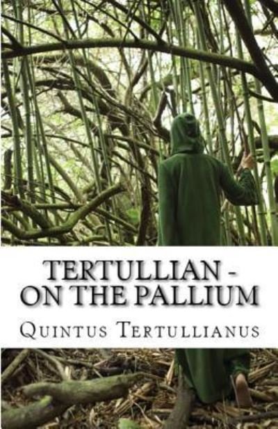 Cover for Tertullian · On the Pallium - Lighthouse Church Fathers (Pocketbok) (2018)
