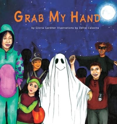 Cover for Gloria Gardner · Grab My Hand (Hardcover Book) (2020)