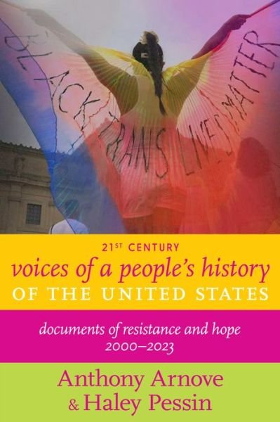 Cover for Anthony Arnove · 21st Century Voices Of A People's History Of The United States: Documents of Resistance and Hope, 2000-2023 (Paperback Book) (2023)