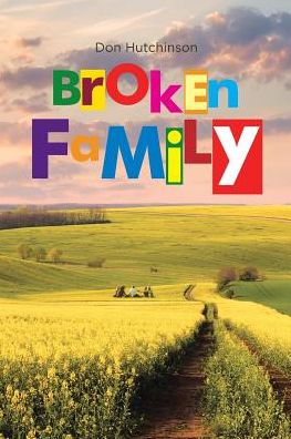 Cover for Don Hutchinson · Broken Family (Paperback Book) (2019)