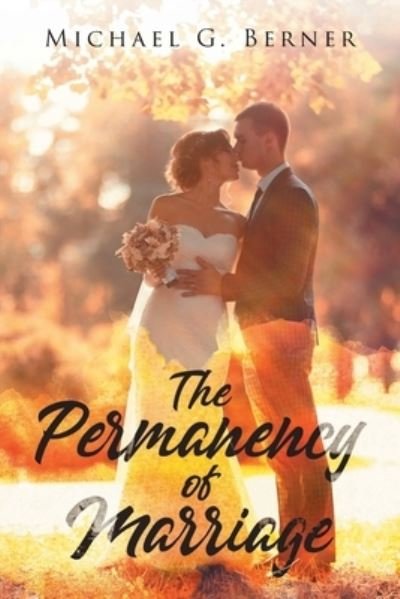 Cover for Michael G. Berner · Permanency of Marriage (Book) (2022)