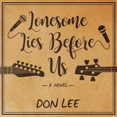 Cover for Don Lee · Lonesome Lies Before Us (CD) (2017)