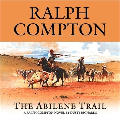 Cover for Ralph Compton · The Abilene Trail Lib/E (CD) (2003)