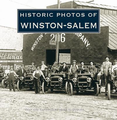 Cover for Wade G. Dudley · Historic Photos of Winston-Salem - Historic Photos (Hardcover Book) (2008)