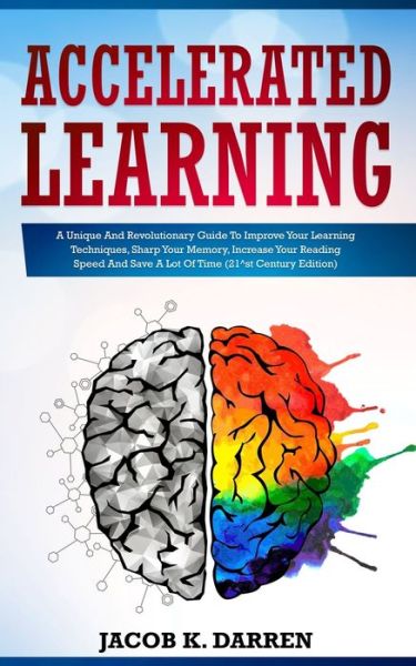 Jacob K Darren · Accelerated Learning (Taschenbuch) (2019)