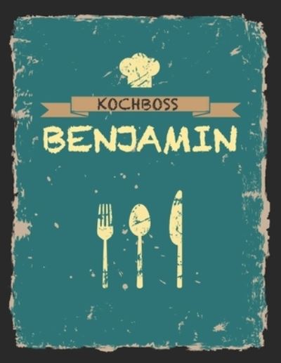 Cover for Rezept Master · Kochboss Benjamin (Pocketbok) (2019)