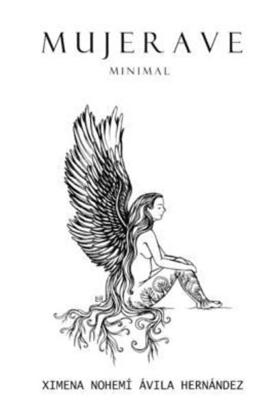 Cover for Ximena Nohemi Avila Hernandez · Mujer Ave minimal (Paperback Bog) (2019)