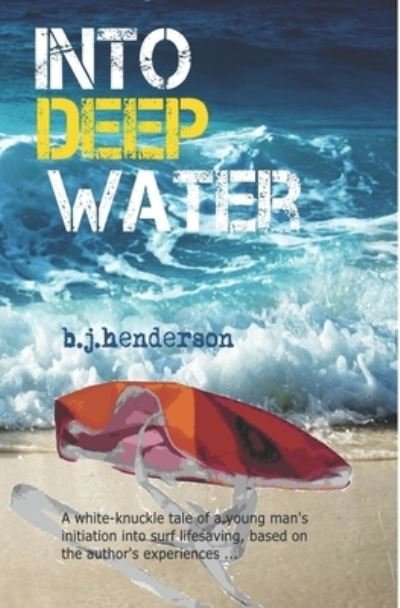 Cover for B J Henderson · Into Deep Water (Paperback Book) (2019)