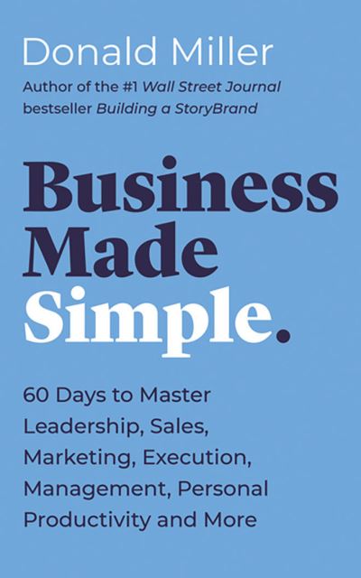 Business Made Simple - Donald Miller - Music - HarperCollins Leadership on Brilliance A - 9781713570974 - January 19, 2021