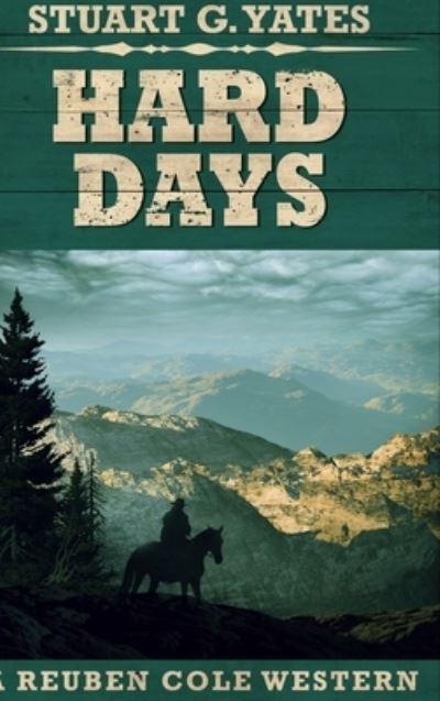 Cover for Stuart G Yates · Hard Days (Hardcover Book) (2021)