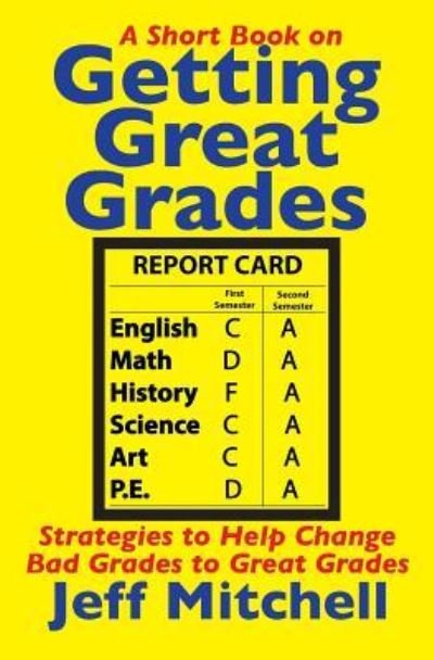 Cover for Jeff Mitchell · Getting Great Grades (Paperback Book) (2018)