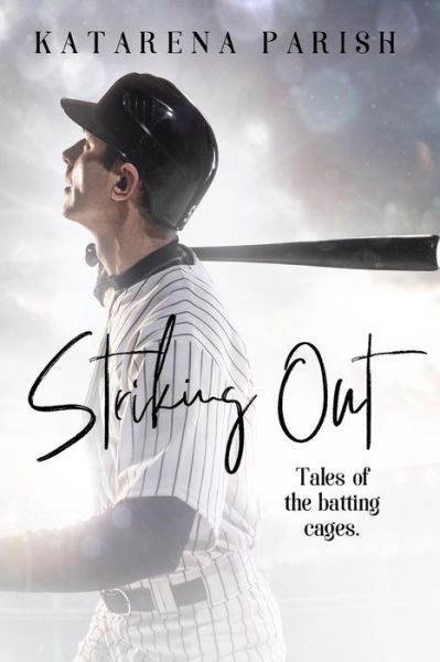 Cover for Katarena Parish · Striking Out (Paperback Book) (2018)