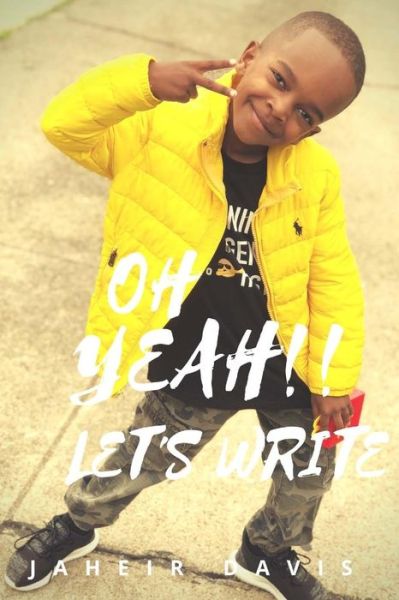 Cover for Jameel D Davis · Oh Yeah!! Let's Write (Pocketbok) (2018)