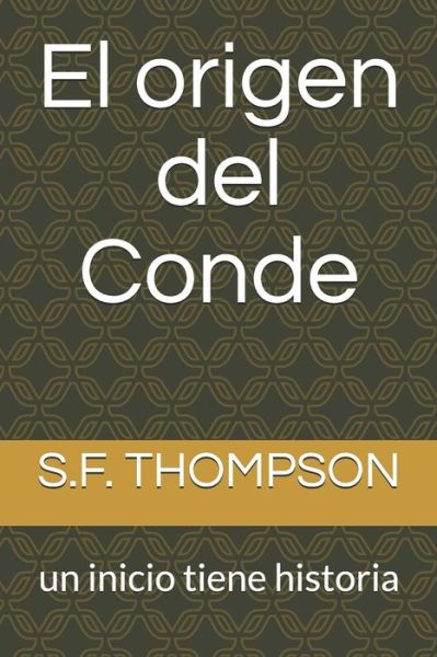 Cover for S F Thompson · El origen del Conde (Paperback Book) (2018)