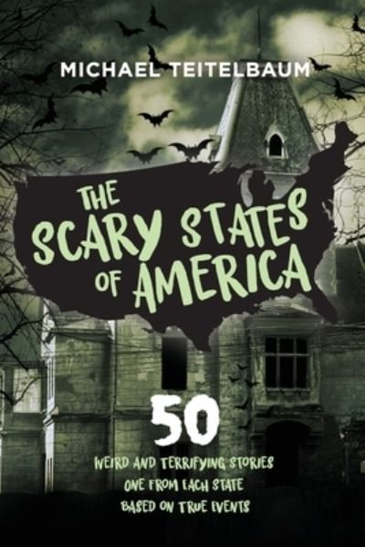 Cover for Michael Teitelbaum · The Scary States of America (Pocketbok) (2020)