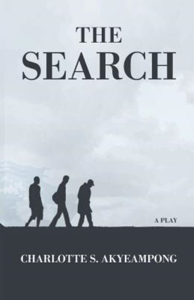 Cover for Charlotte S Akyeampong · The Search (Paperback Book) (2018)