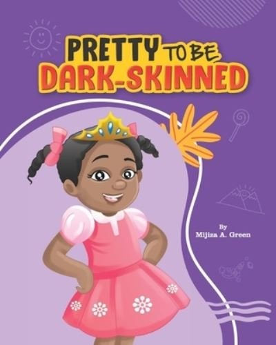 Cover for Mijiza A Green · Pretty to Be Dark-Skinned (Paperback Book) (2020)