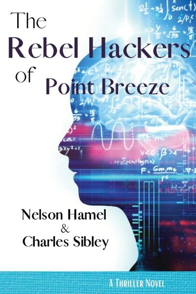 Cover for Nelson Hamel · The Rebel Hackers of Point Breeze (Paperback Book) (2021)