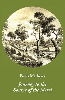 Cover for Freya Mathews · Journey to the Source of the Merri (Paperback Book) (2015)