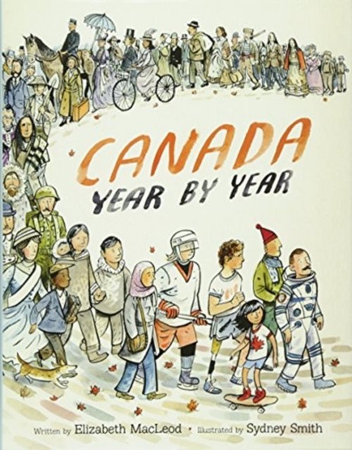 Cover for Elizabeth MacLeod · Canada Year by Year (Hardcover Book) (2016)