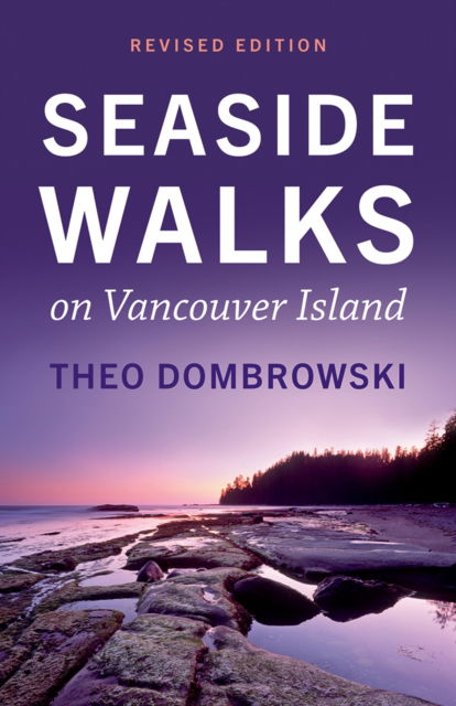 Cover for Theo Dombrowski · Seaside Walks on Vancouver Island - Revised Edition (Paperback Book) [Revised edition] (2024)